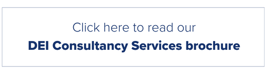 Click here to read our DEI Consultancy Services brochure