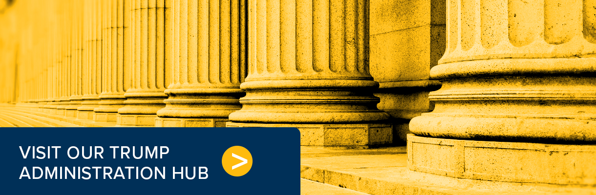 Click here to visit our Trump Administration hub