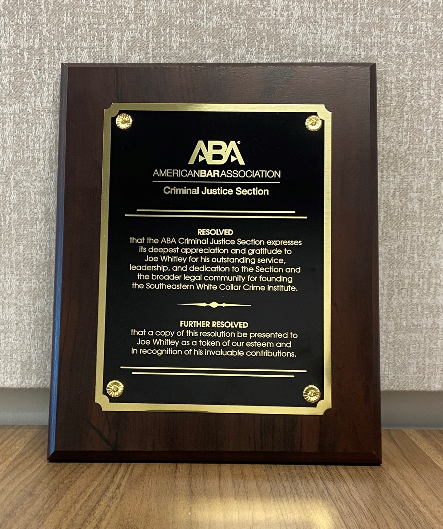 The resolution presented to Joe Whitley by the American Bar Association Criminal Justice Section