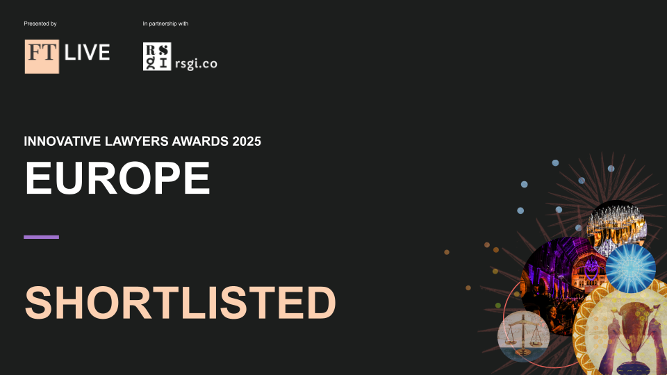 Innovative Lawyers Awards 2025 Europe. Shortlisted.