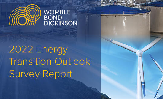 Womble Bond Dickinson 2022 Energy Transition Outlook Survey Report